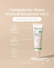 Load image into Gallery viewer, Axis-Y Skincare : Complete No-Stress Physical Sunscreen V3 - 50ml
